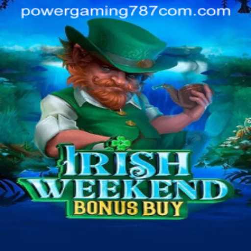Exploring IrishWeekendBonusBuy: A Dive into Powergaming Innovations